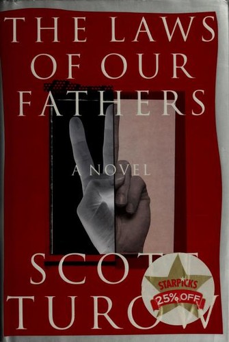 Scott Turow: The laws of our fathers (1996, Farrar Strauss Giroux)