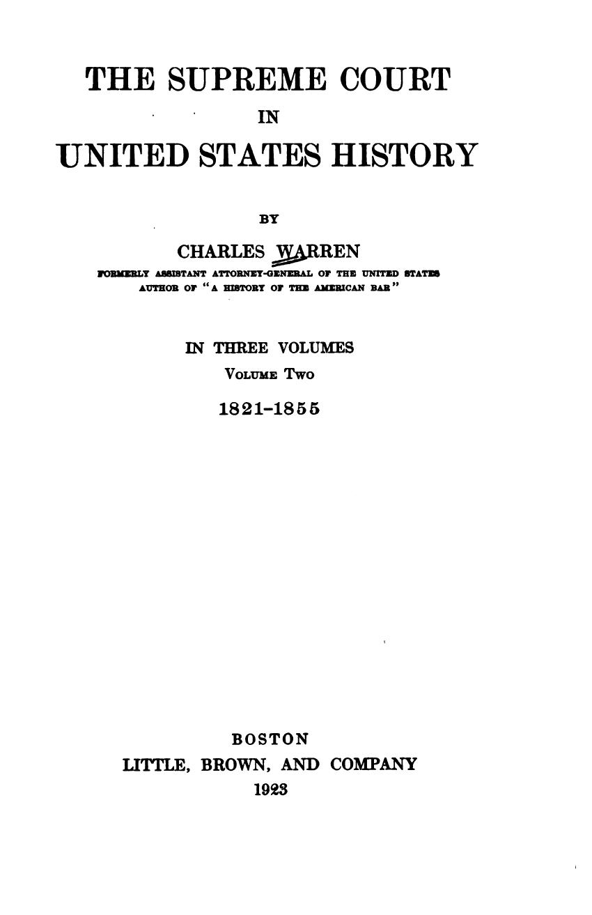 Charles Warren: The Supreme Court in United States History (Hardcover, 1922, Little Brown)