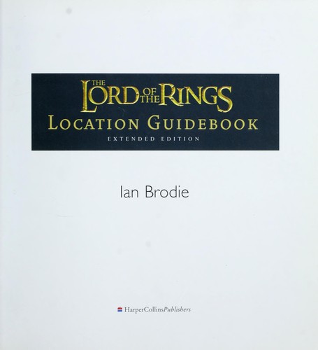 Ian Brodie: The Lord of the Rings location guidebook (2004, HarperCollins)