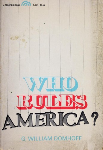 G. William Domhoff: Who rules America? (1967, Prentice-Hall)