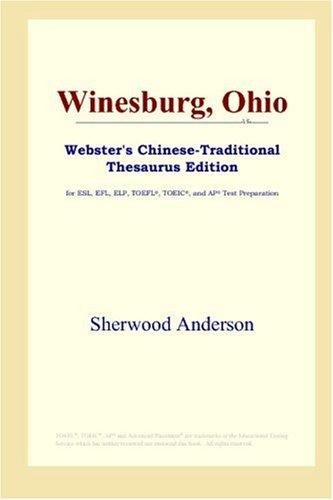 Sherwood Anderson: Winesburg, Ohio (Webster's Chinese-Traditional Thesaurus Edition) (Paperback, ICON Group International, Inc.)