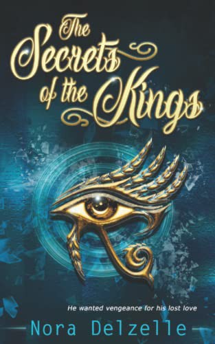 Nora Delzelle: The Secrets of the Kings (Paperback, Bowker)