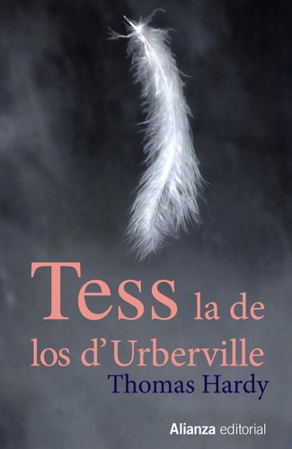 Thomas Hardy: Tess la de los d'Urberville (Spanish language, 2013, Alianza)