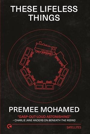 Premee Mohamed: These Lifeless Things (EBook, 2021, SOLARIS)