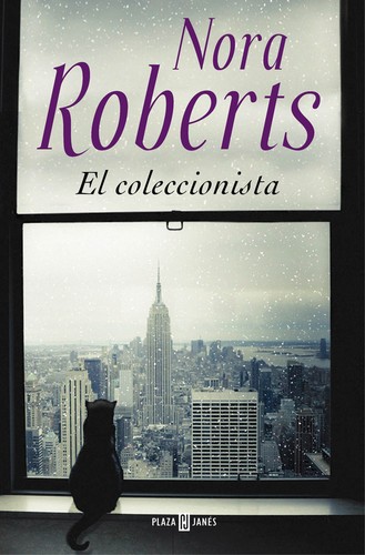 Nora Roberts: El coleccionista (2015, Plaza & Janés)