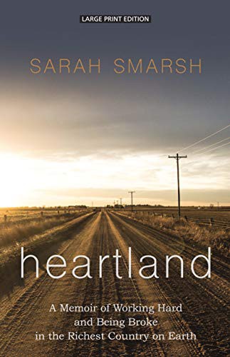 Sarah Smarsh: Heartland (Paperback, 2019, Large Print Press)