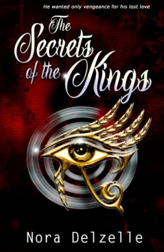 Nora Delzelle: The Secrets of the Kings (Hardcover, Bowker)