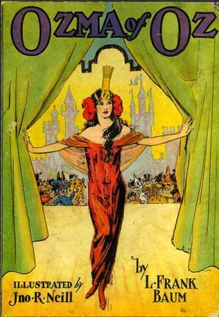L. Frank Baum, John R. Neill: Ozma of Oz (Hardcover, 1907, Reilly & Lee Co)
