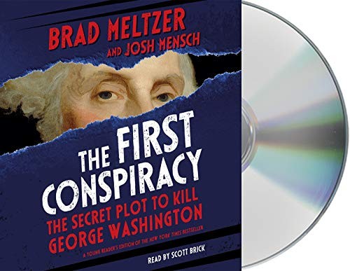 Scott Brick, Brad Meltzer, Josh Mensch: The First Conspiracy (AudiobookFormat, Macmillan Young Listeners)