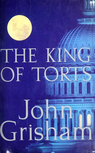 John Grisham: The King of Torts (2003, Doubleday)