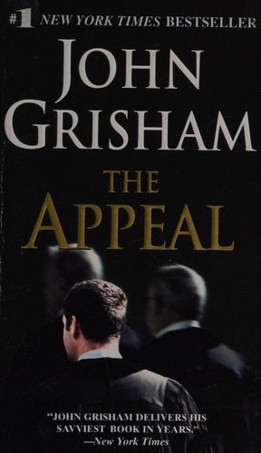 John Grisham: Appeal (2008, Random House Publishing Group)