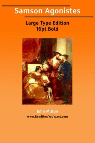 John Milton: Samson Agonistes (Large Print) (Paperback, ReadHowYouWant.com)