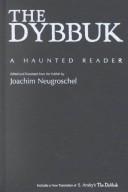 Joachim Neugroschel: The Dybbuk and the Yiddish Imagination (Paperback, Syracuse University Press)