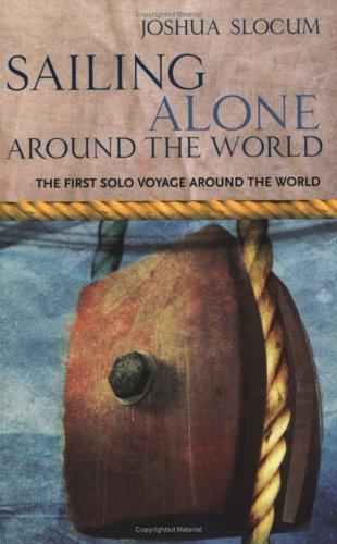 Joshua Slocum: Sailing alone around the world (Paperback, 2000, Phoenix, Orion Publishing Group, Limited)