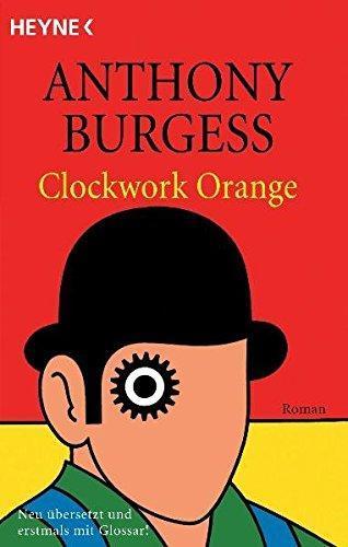 Anthony Burgess: A Clockwork Orange (Paperback, German language, 1997, Heyne)