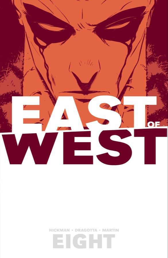 Jonathan Hickman, Nick Dragotta: East of West, Vol.8 (2018, Image Comics)