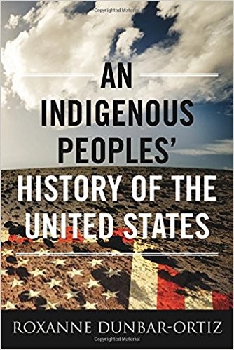 Roxanne Dunbar Ortiz, Debbie Reese, Jean Mendoza, Laural Merlington: An Indigenous Peoples' History of the United States (2014, Beacon Press)