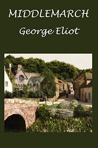 George Eliot, Silvia Cecchini: Middlemarch (Paperback, 2015, Createspace Independent Publishing Platform, CreateSpace Independent Publishing Platform)