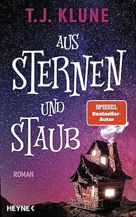 TJ Klune, T.J. Klune: Aus Sternen und Staub (German language, Heyne)