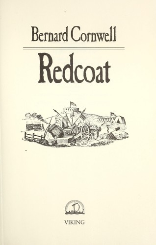 Bernard Cornwell: Redcoat (1988, Viking)