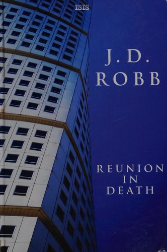 Nora Roberts: Reunion in death (2008, ISIS, n/a)