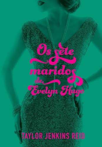 Taylor Jenkins Reid: Os Sete Maridos de Evelyn Hugo (Paperback, 2021, TopSeller)