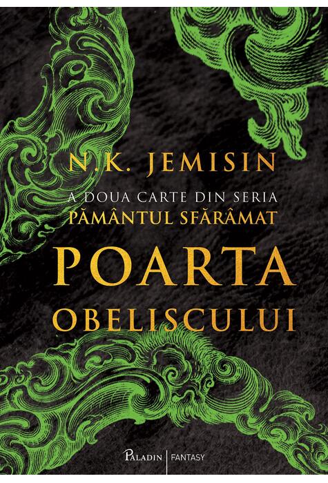 N. K. Jemisin: Poarta Obeliscului (Hardcover, Romanian language, 2018, Editura Paladin)