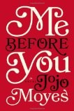 Various, Jojo Moyes: Me Before You (2012, Pamela Dorman Books/Viking)