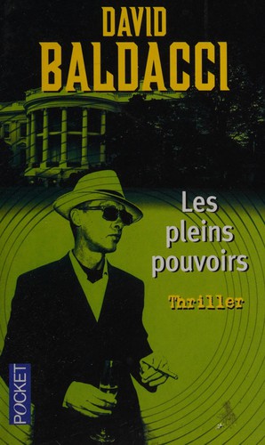 David Baldacci: Les pleins pouvoirs (French language, 2005, Flammarion)