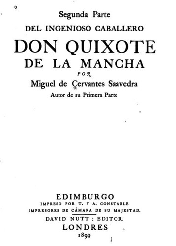 Miguel de Cervantes Saavedra, James Fitzmaurice-Kelly , Ormsby: El ingenioso Hidalgo Don Quixote de la Mancha (Spanish language, 1899, T. Y. A . Constable)