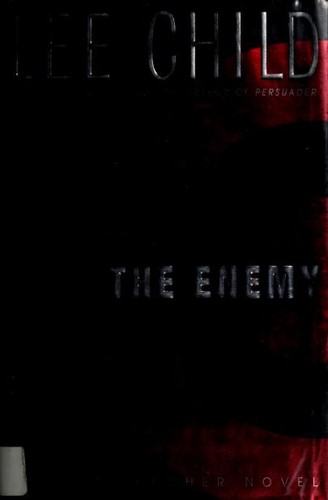 Lee Child: The enemy (2004, Delacorte Press)