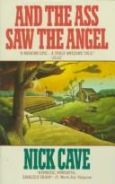 Nick Cave: And the Ass Saw the Angel (Paperback, 1992, HarperCollins Publishers)