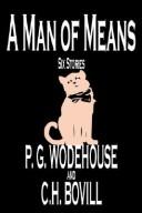 P. G. Wodehouse, C. H. Bovill: A Man of Means (Paperback, 2004, Wildside Press)