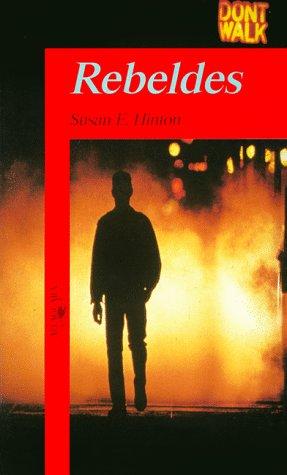 Susan Eloise Hinton: Rebeldes (Paperback, Spanish language, 1985, Alfaguara)