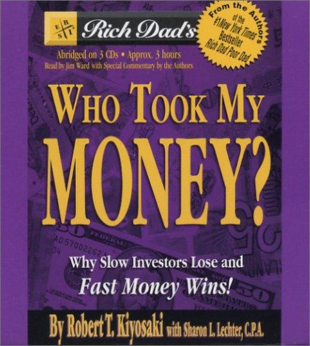 Robert T. Kiyosaki, Sharon L. Lechter: Rich Dad's Who Took My Money? (AudiobookFormat, Hachette Audio)
