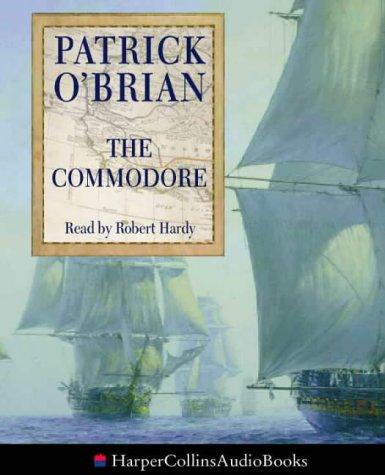 Patrick O'Brian: The Commodore (AudiobookFormat, 2000, HarperCollins Audio)