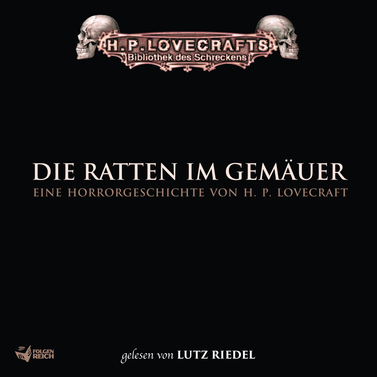 [duplicate of OL22161A] H. P. Lovecraft: Die Ratten im Gemäuer (AudiobookFormat, German language, 2018, Folgenreich)