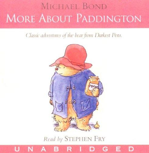 Michael Bond: More About Paddington CD (2007, HarperChildrensAudio)