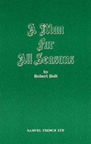 Robert Bolt: A Man for All Seasons (Acting Edition) (Paperback, Samuel French Ltd)