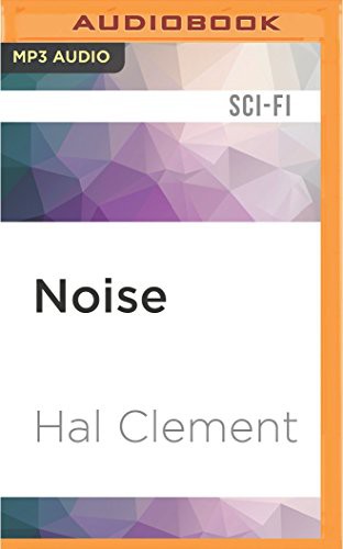 Kaleo Griffith, Hal Clement: Noise (AudiobookFormat, Audible Studios on Brilliance, Audible Studios on Brilliance Audio)