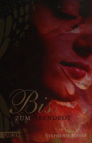 Stephenie Meyer: Biss zum Abendrot (German language, 2002, Carlsen)