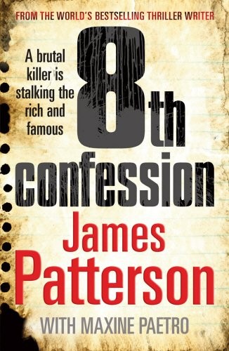 James Patterson, Maxine Paetro: 8th Confession (2010, Penguin Random House)