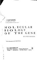 James D. Watson: Molecular biology of the gene (1970, W. A. Benjamin)