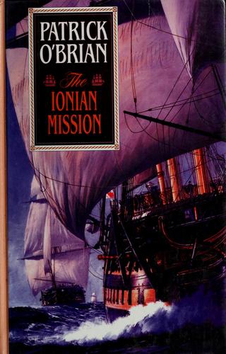 Patrick O'Brian: The Ionian mission (2001, Thorndike Press, Chivers Press)