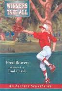 Fred Bowen: Winners Take All (Allstar Sportstory) (Hardcover, 2001, Tandem Library, Turtleback Books)