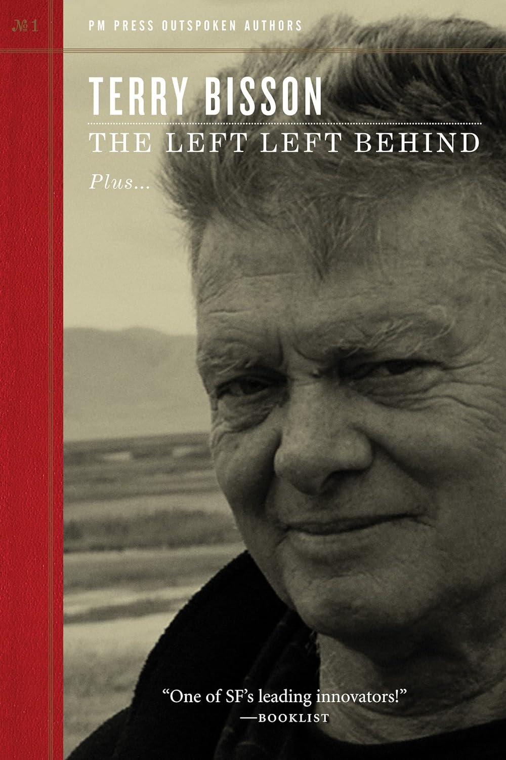 Terry Bisson: The Left Left Behind (Paperback, 2009, PM Press)