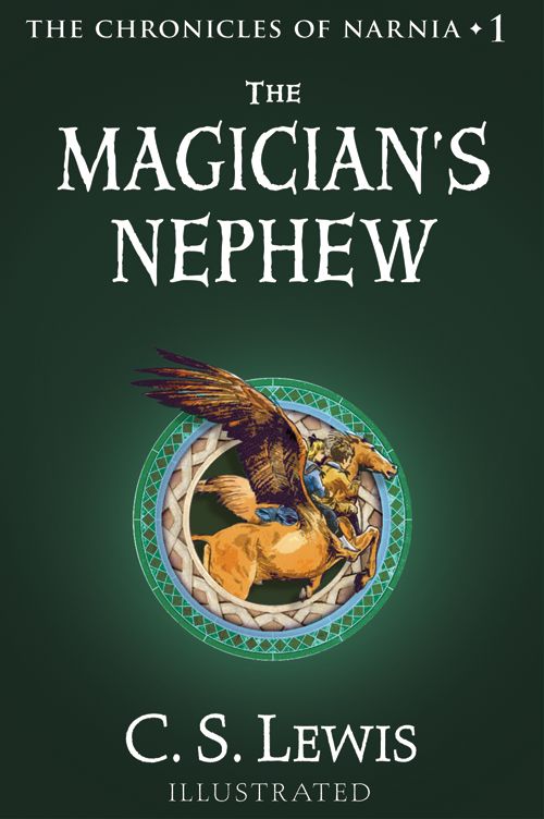 C. S. Lewis, Pauline Baynes: The Magician's Nephew (2009, HarperCollins Publishers)