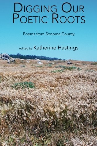 Katherine Hastings: Digging Our Poetic Roots (Paperback, WordTemple Press)