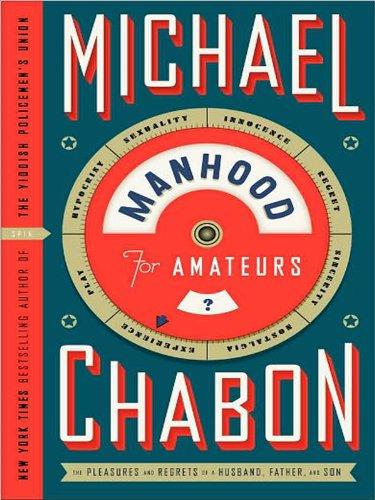 Michael Chabon: Manhood for Amateurs LP (Paperback, HarperLuxe)