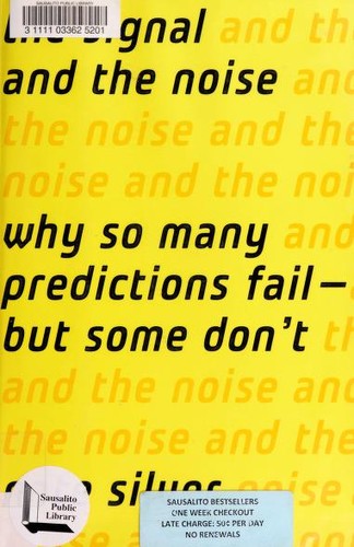 Nate Silver: The Signal and the Noise (Hardcover, 2012, Penguin Press)